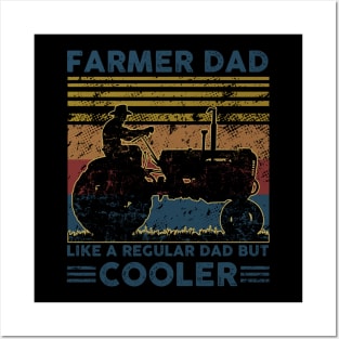 Farmer Dad Like A Regular Dad But Cooler Posters and Art